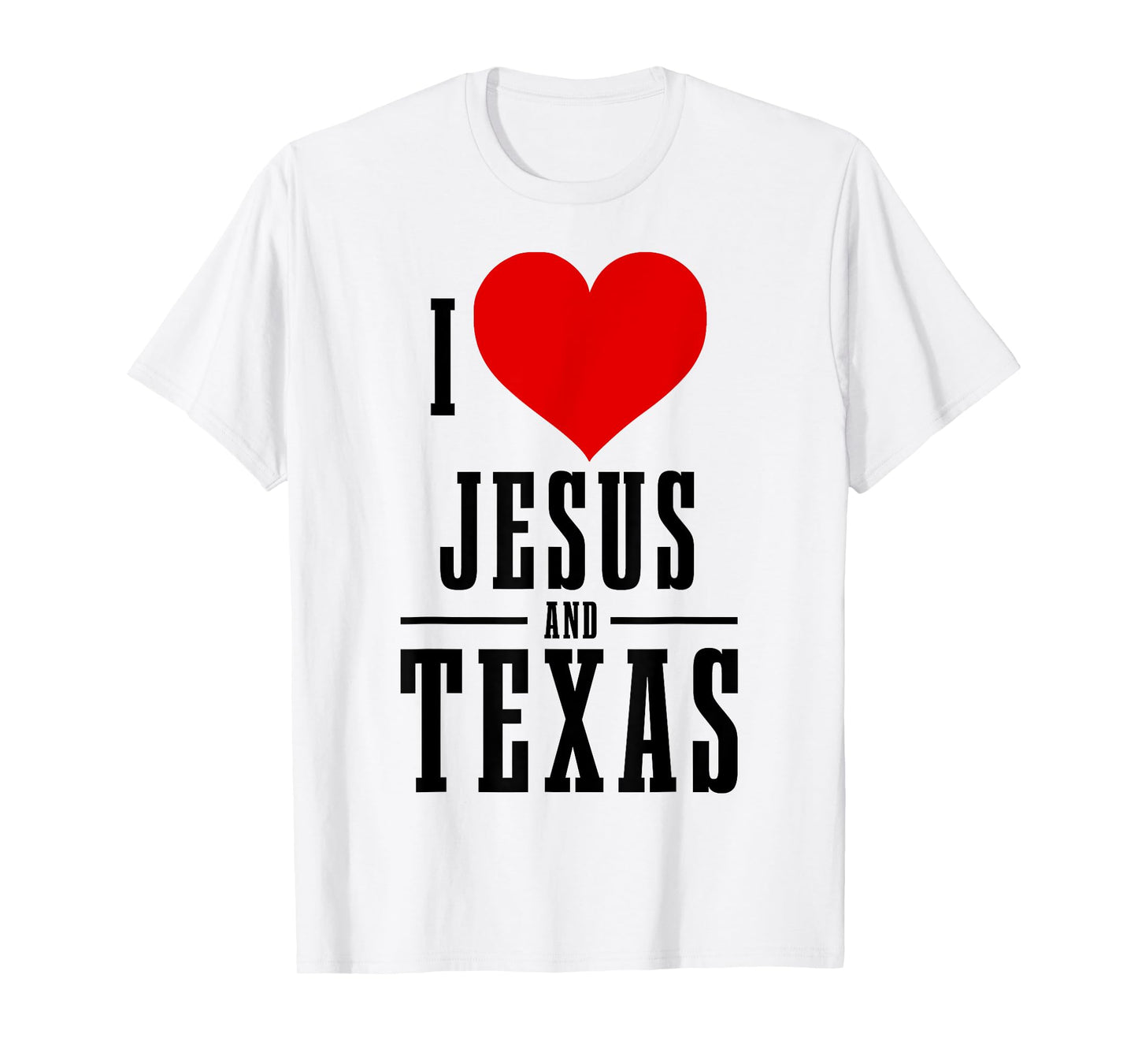 Texas Pride I Love Jesus And Texas TX Patriotic Christian T-Shirt