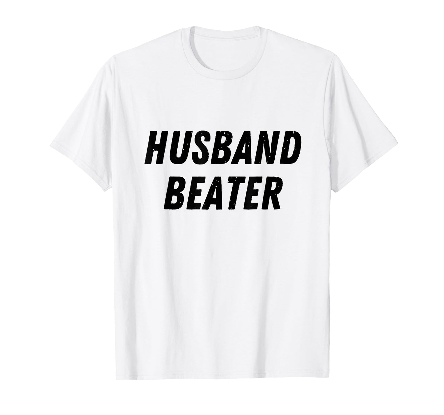 Husband Beater Funny Vintage Trending T-Shirt