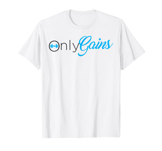 Only Gains T-Shirt