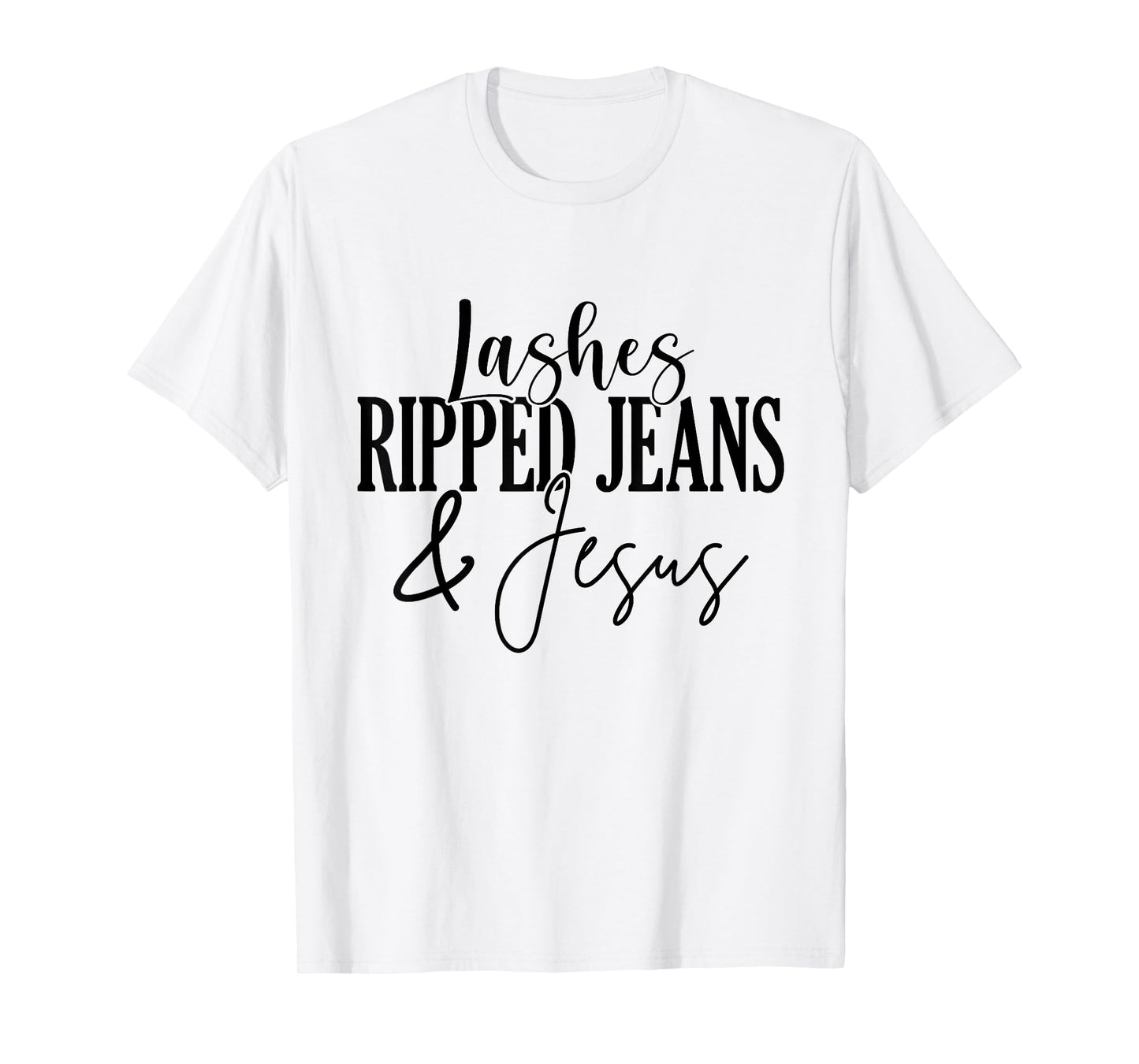 Lashes Ripped Jeans And Jesus Lash Artist Lash Tech T-Shirt
