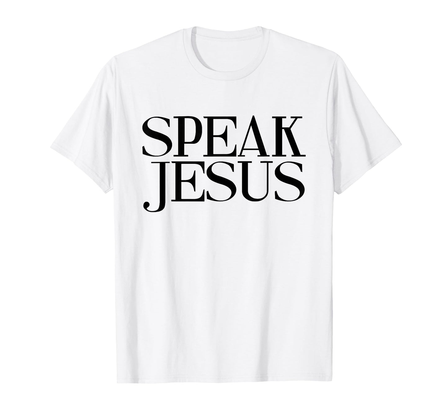 Speak Jesus Name Above All Names Inspirational Christian T-Shirt