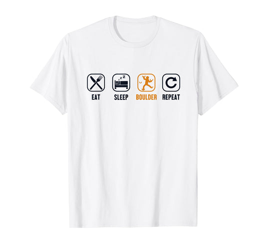 Eat Sleep Boulder Repeat Climbing Sport Free Bouldering T-Shirt