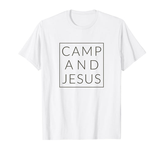 Camp and Jesus, Christian Minimal Camping Tee Shirt T-Shirt