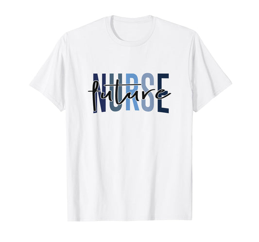 Funny Future Nurse Nursing School Student Nurse In Progress T-Shirt