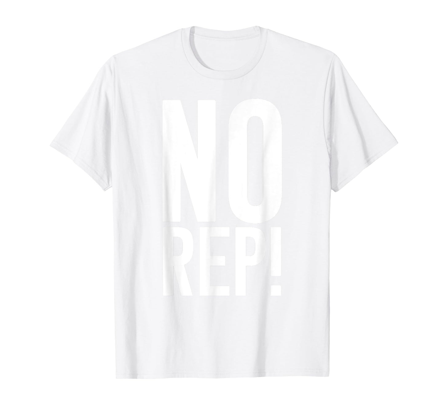 No Rep Fitness Judge T-Shirt