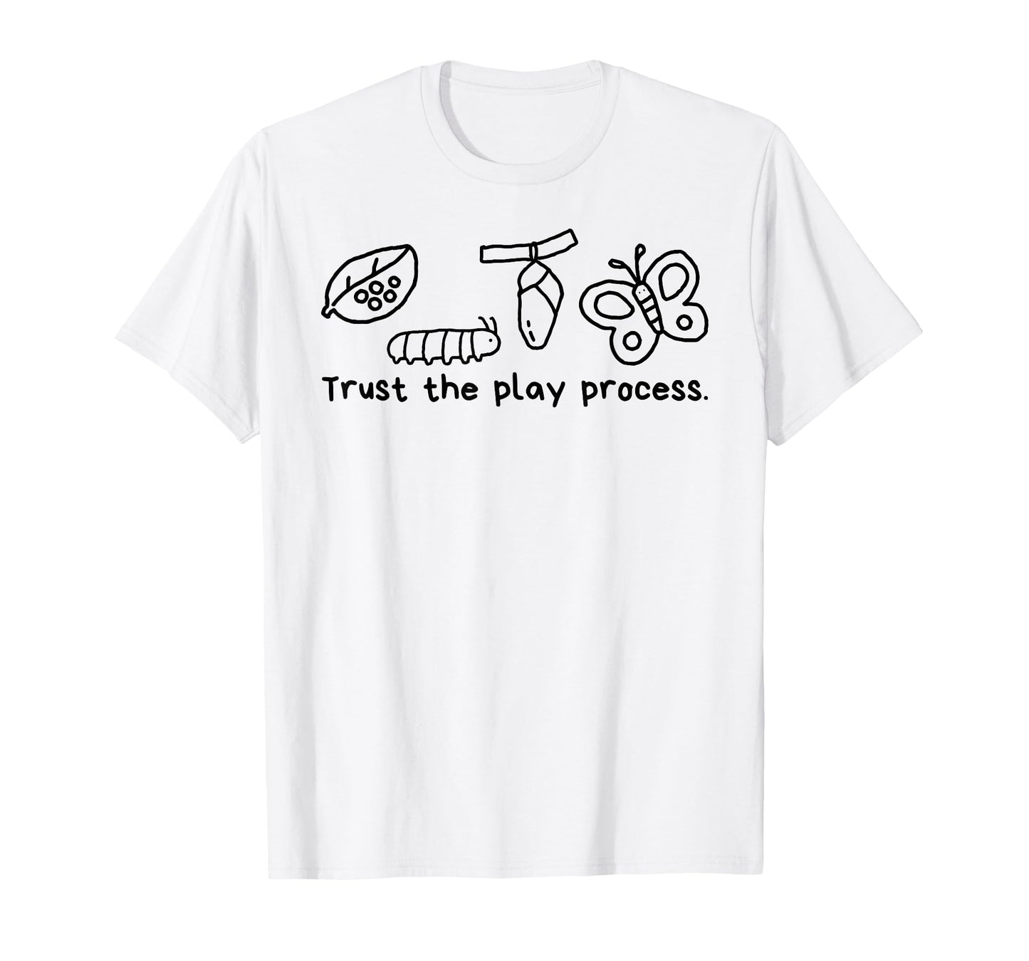 Trust the play process. T-Shirt