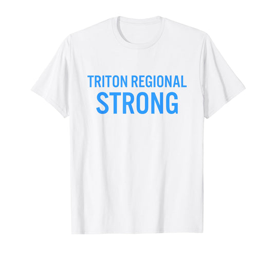 Triton Regional High School Strong T-Shirt