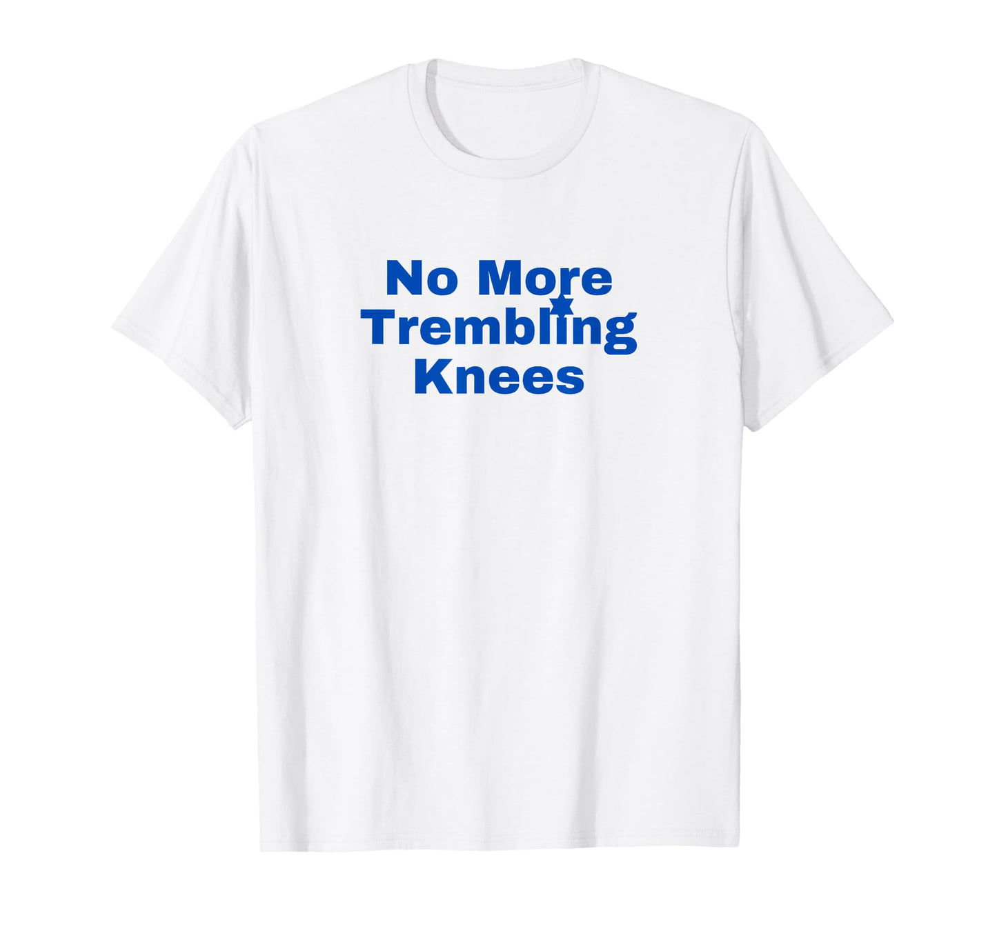 Jewish No More Trembling Knees T-Shirt