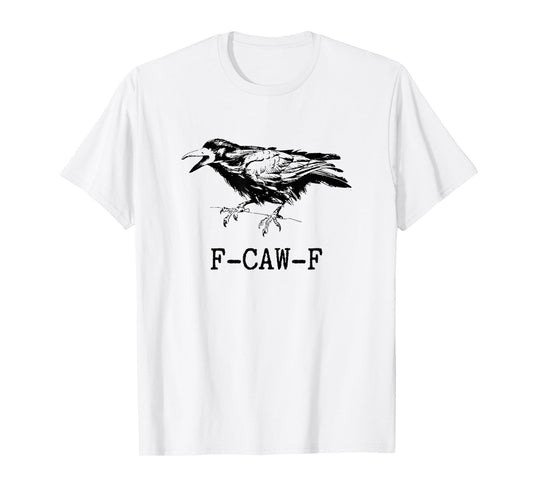 Vintage F-Caw-F Black Bird Pun Black FCAWF Crow T-Shirt