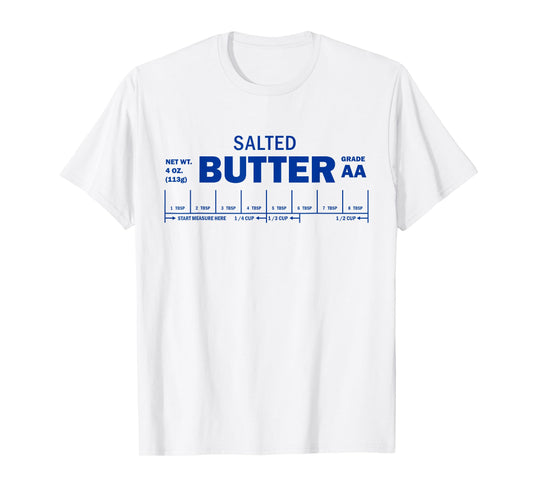 Funny Foodie Baker Baking Salted Butter T-Shirt
