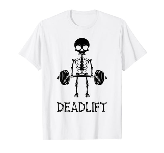 Deadlift Skeleton Gym Weight Lifting Workout Fitness T-Shirt