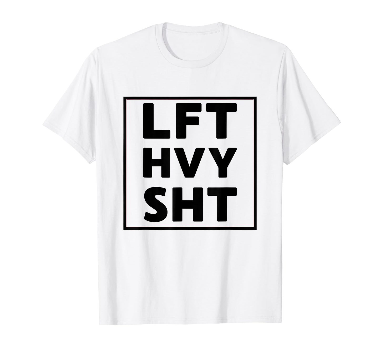 Lft Hvy Sht Funny Lift Heavy Weigh Lifting T-shirt T-Shirt