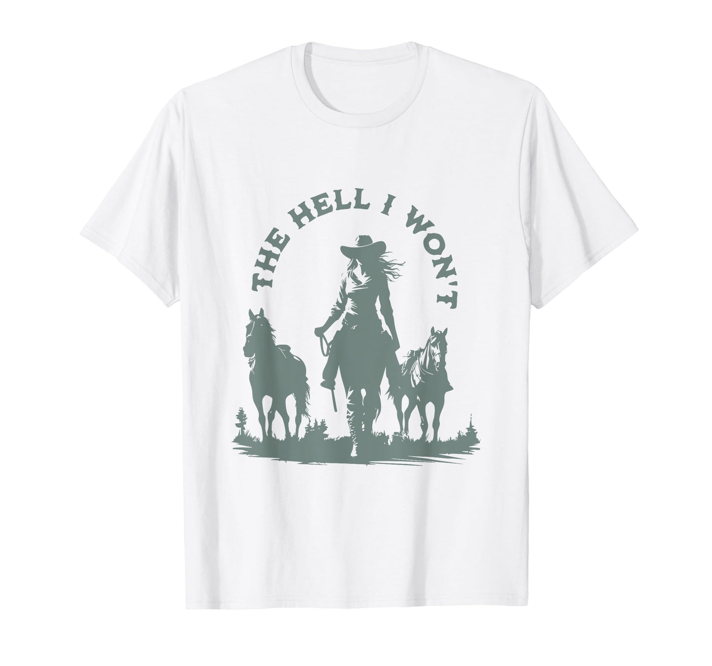 The Hell I Won't Horse Rider Western Rodeo Vintage Cowgirl T-Shirt