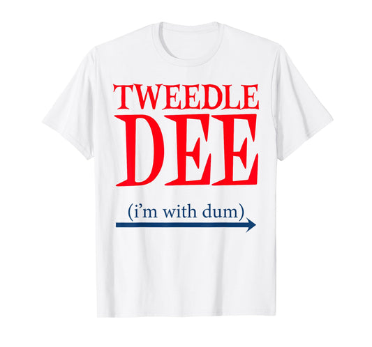 Tweedle Dee I'm With Dum - Lazy couple halloween costumes T-Shirt
