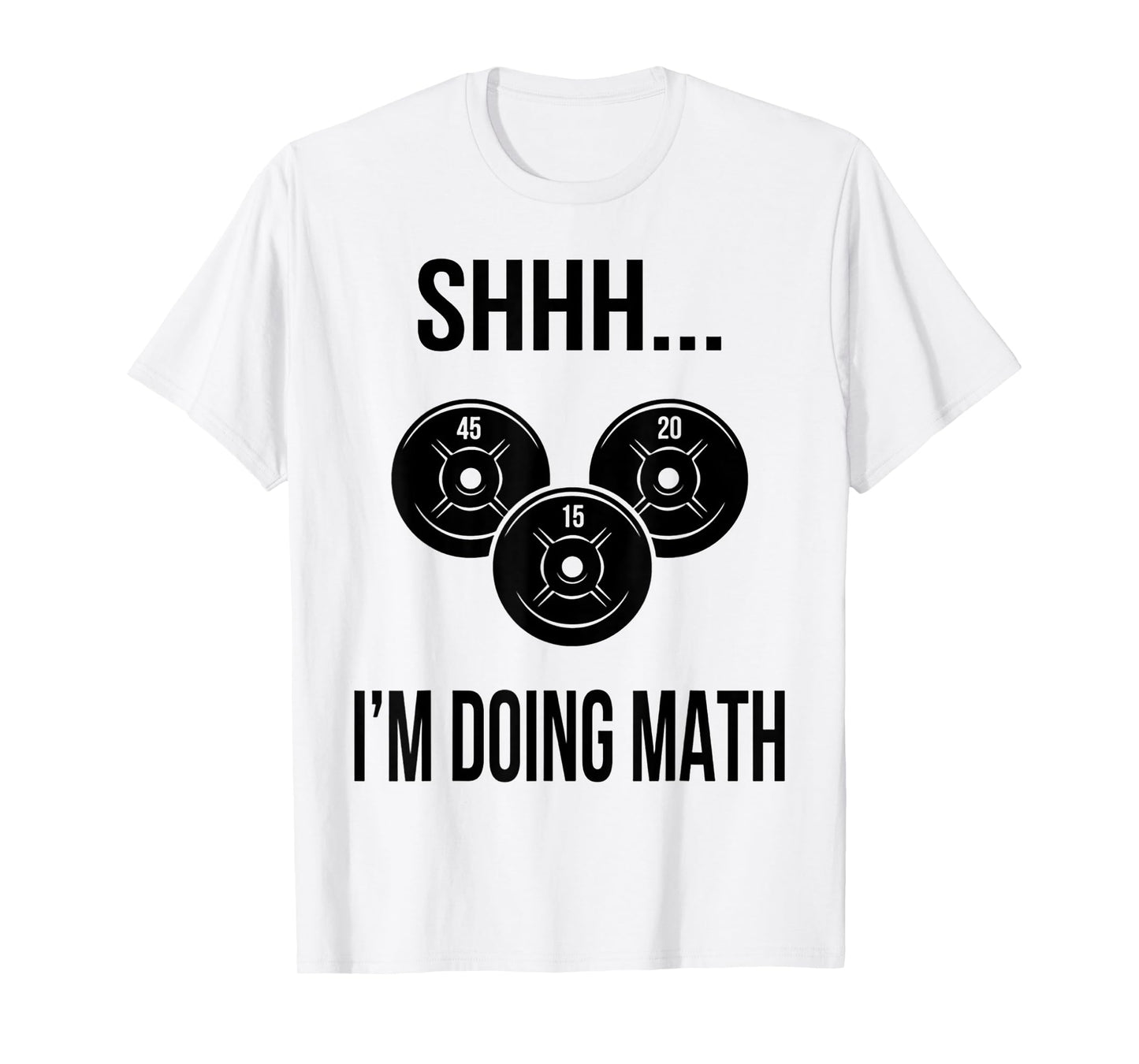 Shhh I'm Doing Math Gym Fitness Math T-Shirt