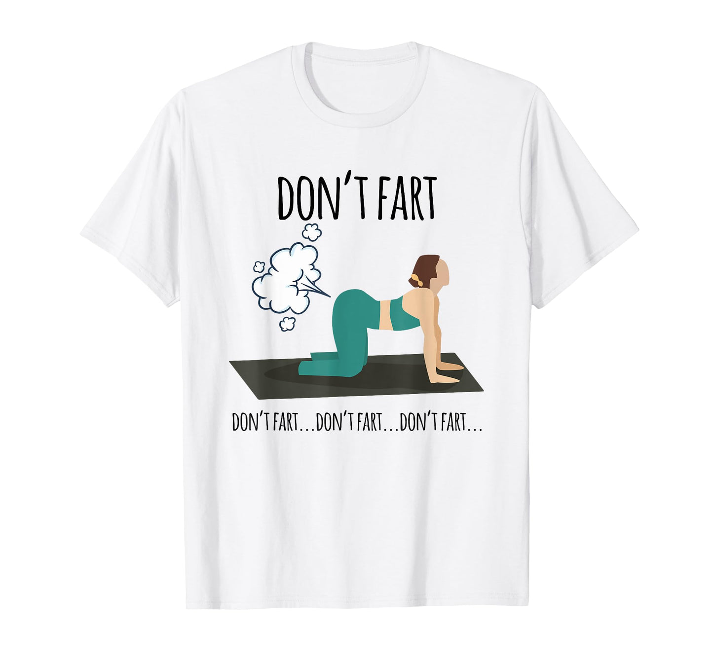 Funny woman fart not yoga workout funny pose fitness gym T-Shirt