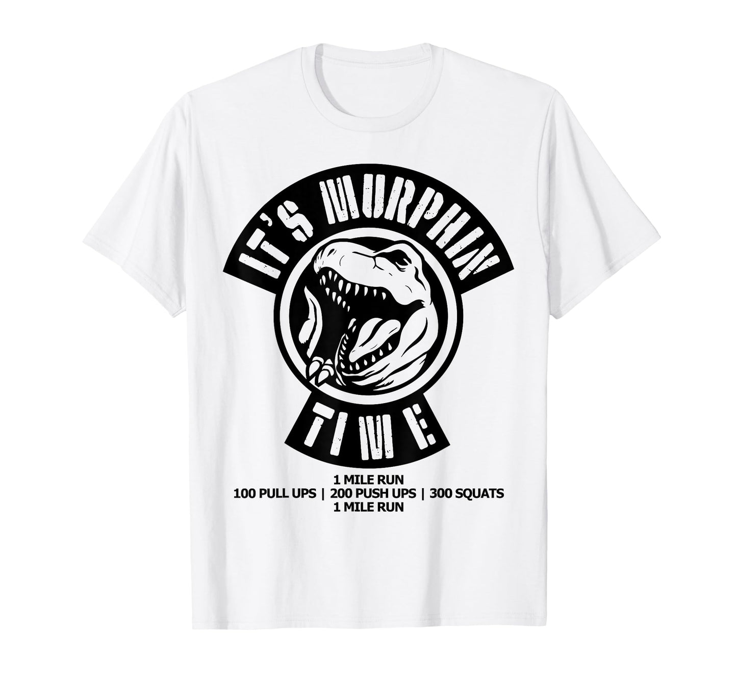 Murph Memorial Day Workout WOD Retro It's Murphin Time Funny T-Shirt