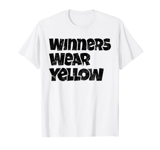 Winners Wear Yellow Spirit Wear Team Game Color War Funny T-Shirt