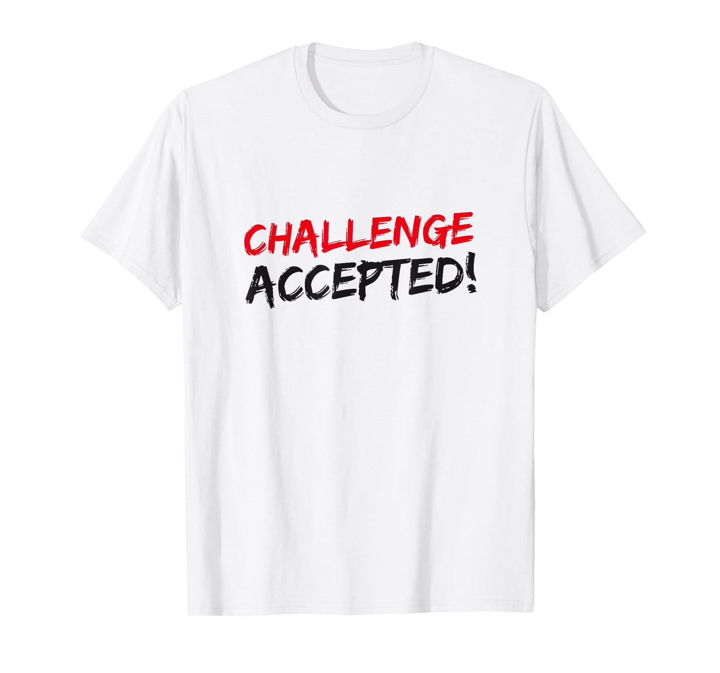 Challenge Accepted T-Shirt