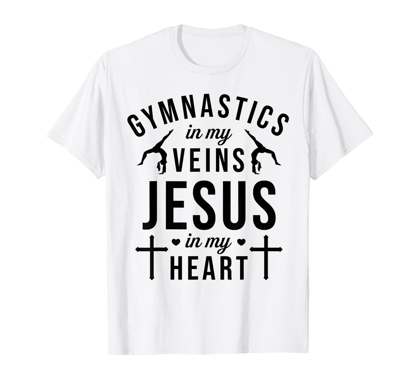Gymnastics In My Veins Jesus In My Heart Gymnast Christian T-Shirt