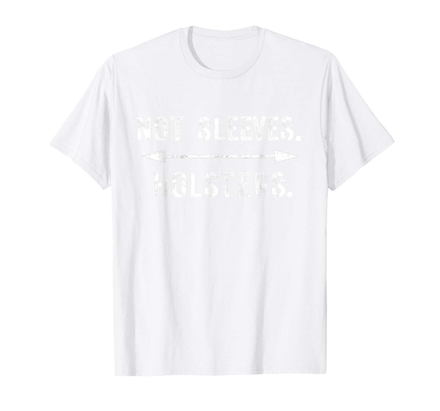 Funny Gun Show, Not Sleeves Holsters, gym, bodybuilder T-Shirt
