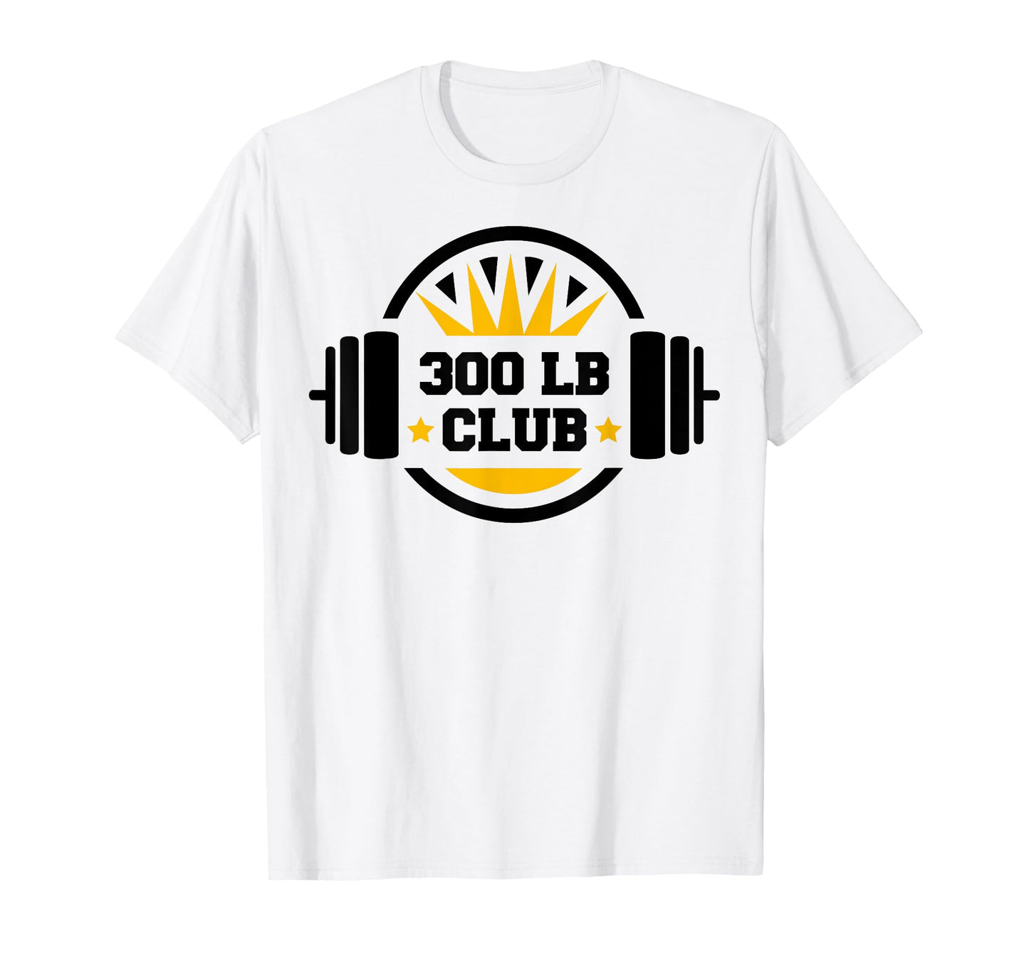 300 Pound Club Gym Weightlifting Bodybuilders 300 lb Club T-Shirt