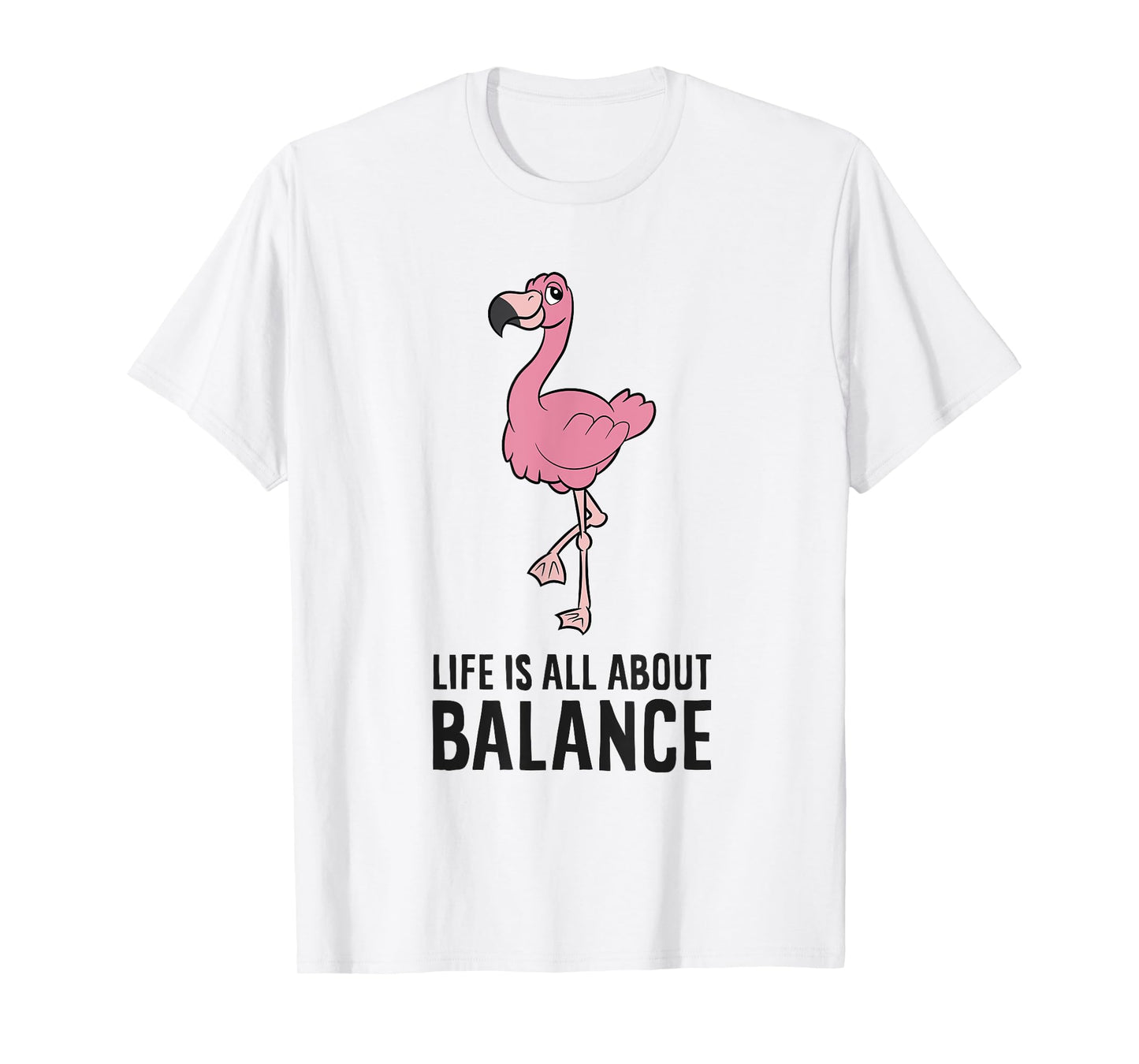 Flamingo Gym Exercise Life Is All About Balance T-Shirt