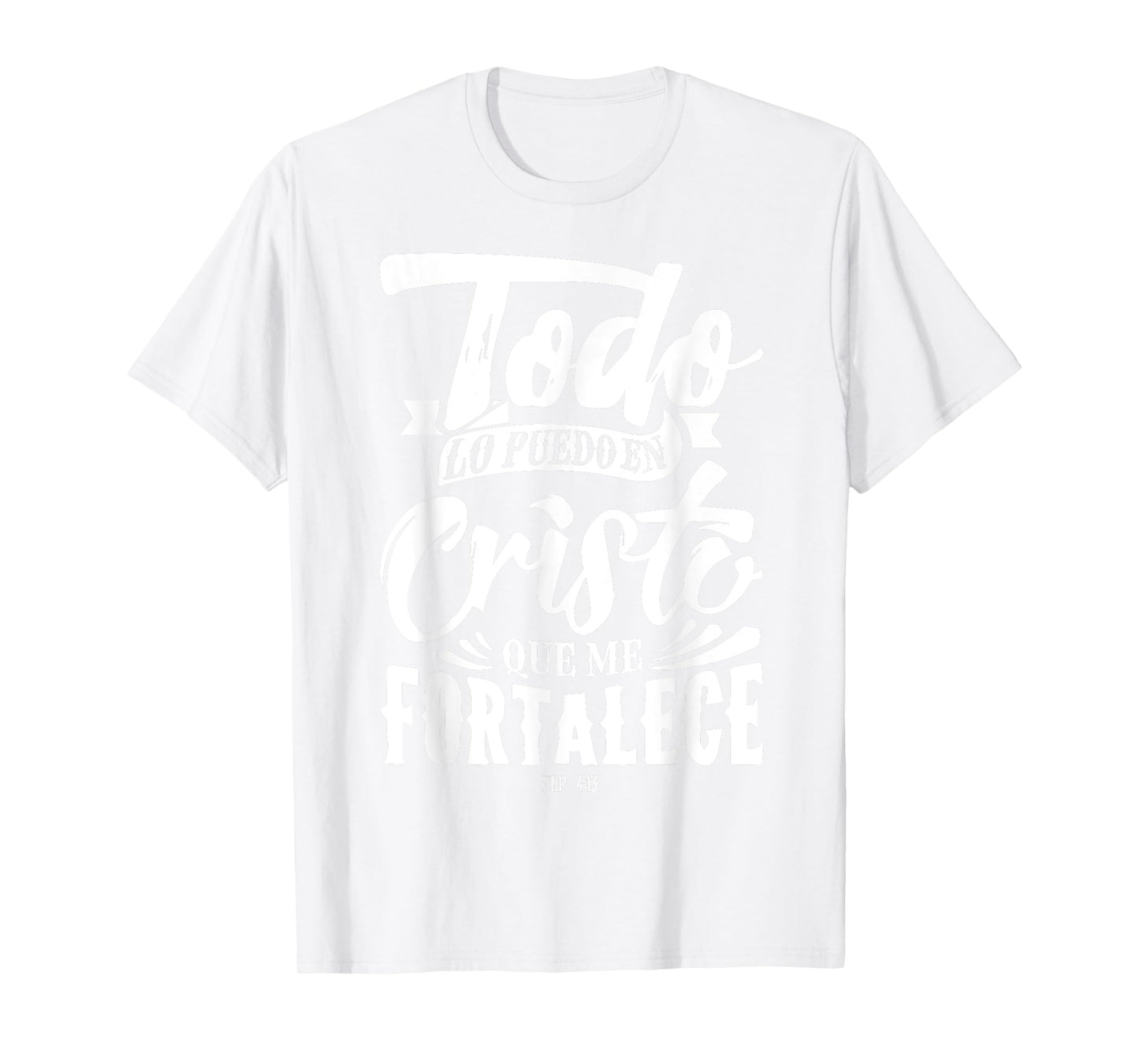 Bible Message Christian God in Spanish Cristianos T-Shirt