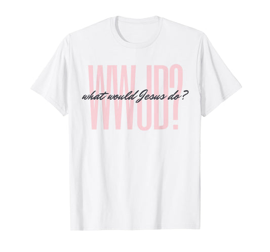 WWJD? What Would Jesus Do? He Would Love First - Men Women T-Shirt