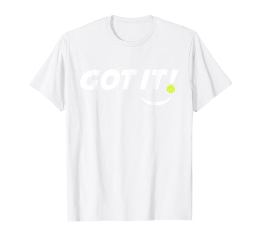 Got It Oops Yours Funny Pickleball Lovers (front & back) T-Shirt
