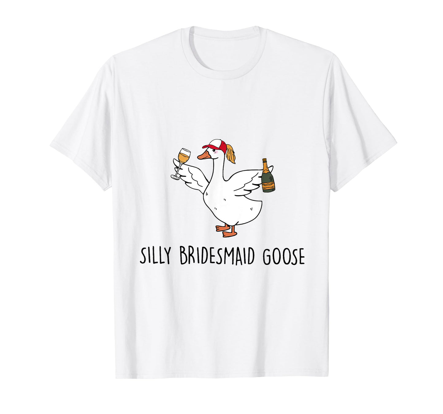 Silly Bridesmaid Goose Wedding Drinking T-Shirt