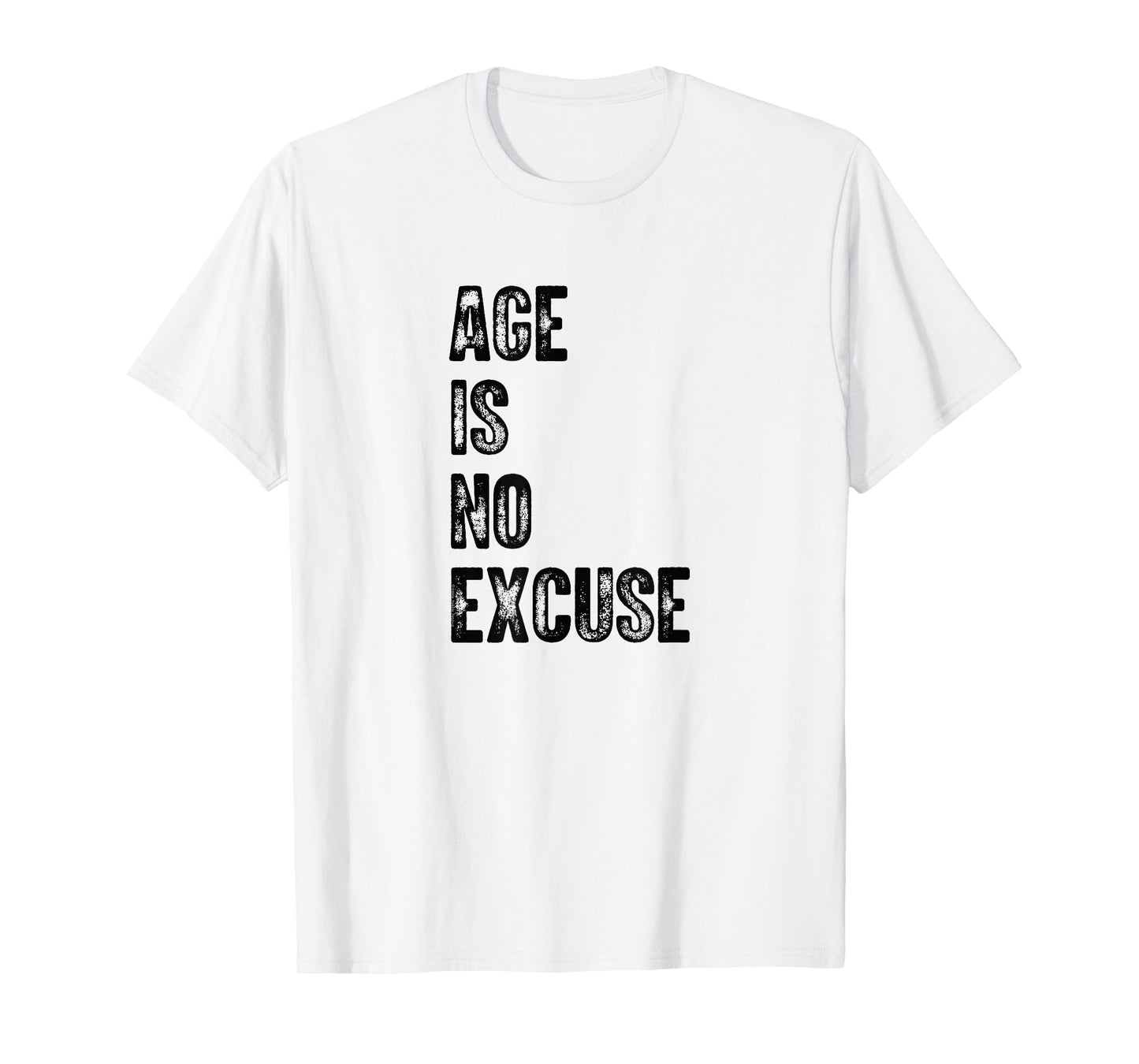 Age is No Excuse Exercise Gym Pickleball Funny Senior T-Shirt