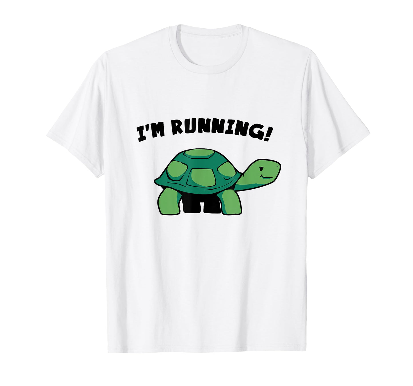 I Run Like A Turtle Tshirt - Im Running - Herd of Tortoise T-Shirt