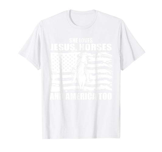 She Loves Jesus Horses And America Too Horseback Riding T-Shirt