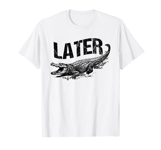 Later Gator Funny Alligator Pun T-Shirt