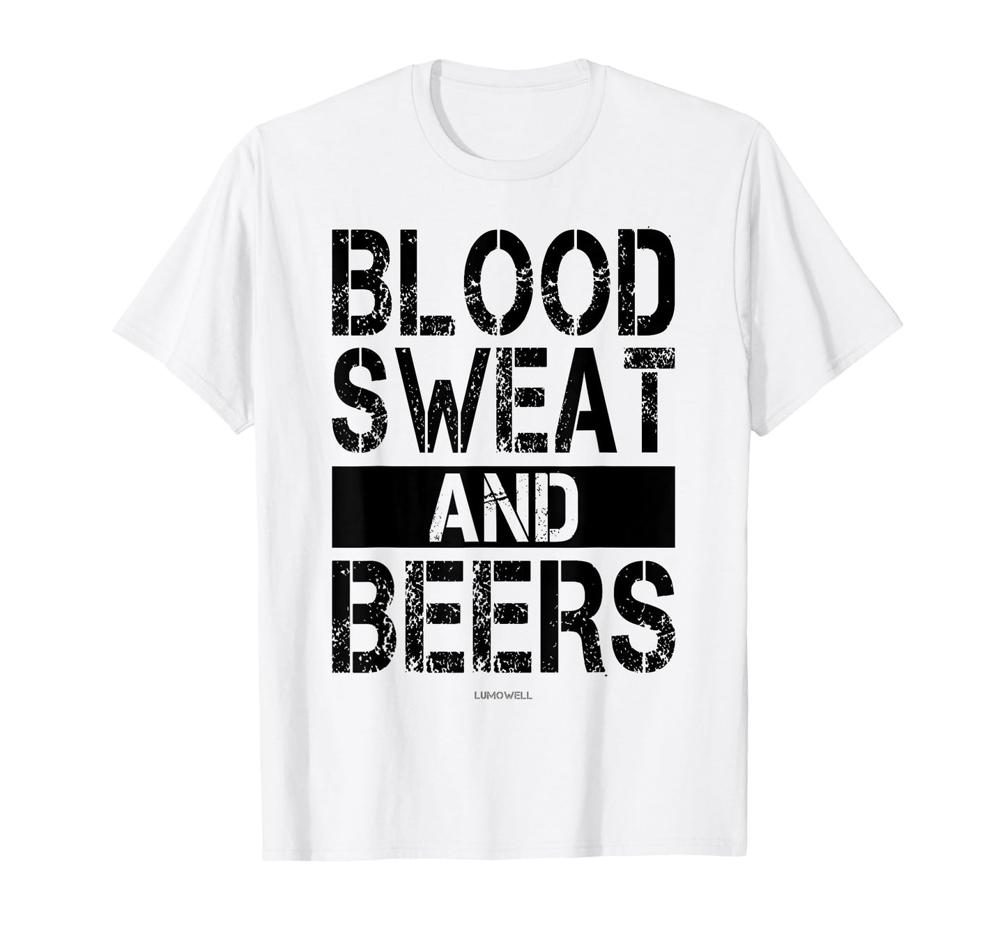 Blood Sweat And Beers T Shirt - Fitness Gym Motivational Shi T-Shirt