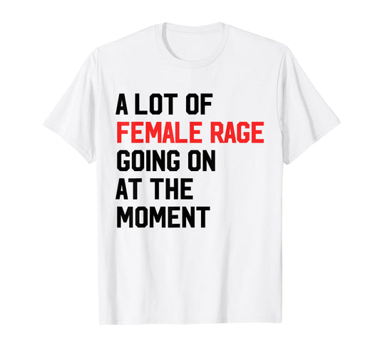 A Lot Of Female Retro TAYLOR Rage Going On At The Moment T-Shirt