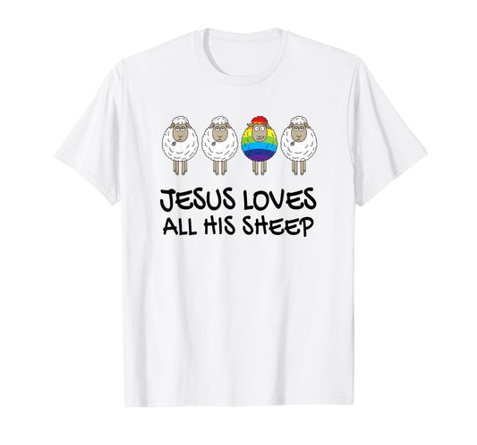 Rainbow Pride Gay Christian LGBTQ+ Jesus Loves All His Sheep T-Shirt