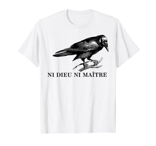 Ni Dieu Ni Maître T-Shirt