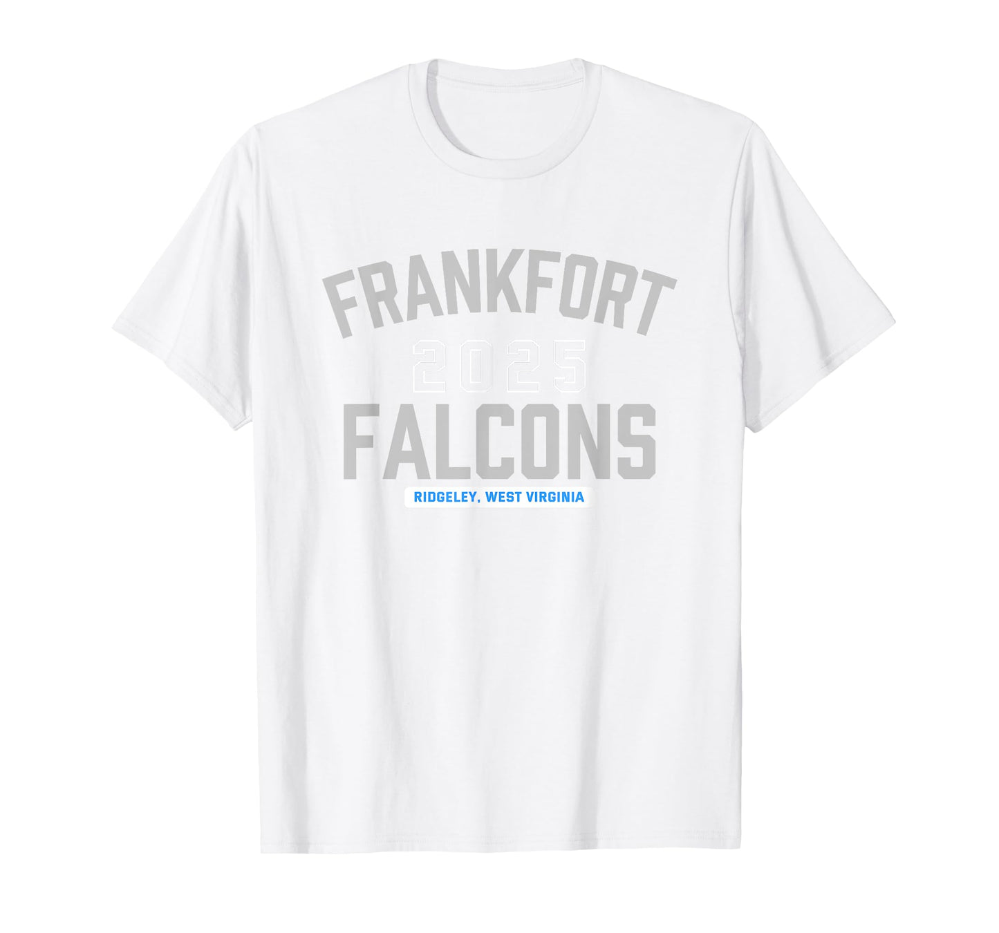 Frankfort Falcons Ridgeley, West Virginia 2025 T-Shirt