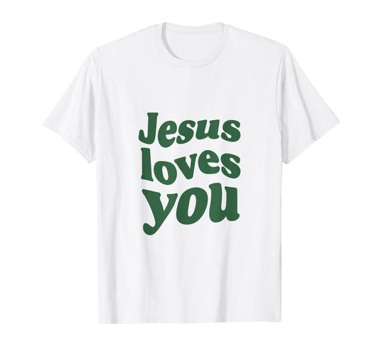 Jesus Loves You - Vintage Green T-Shirt