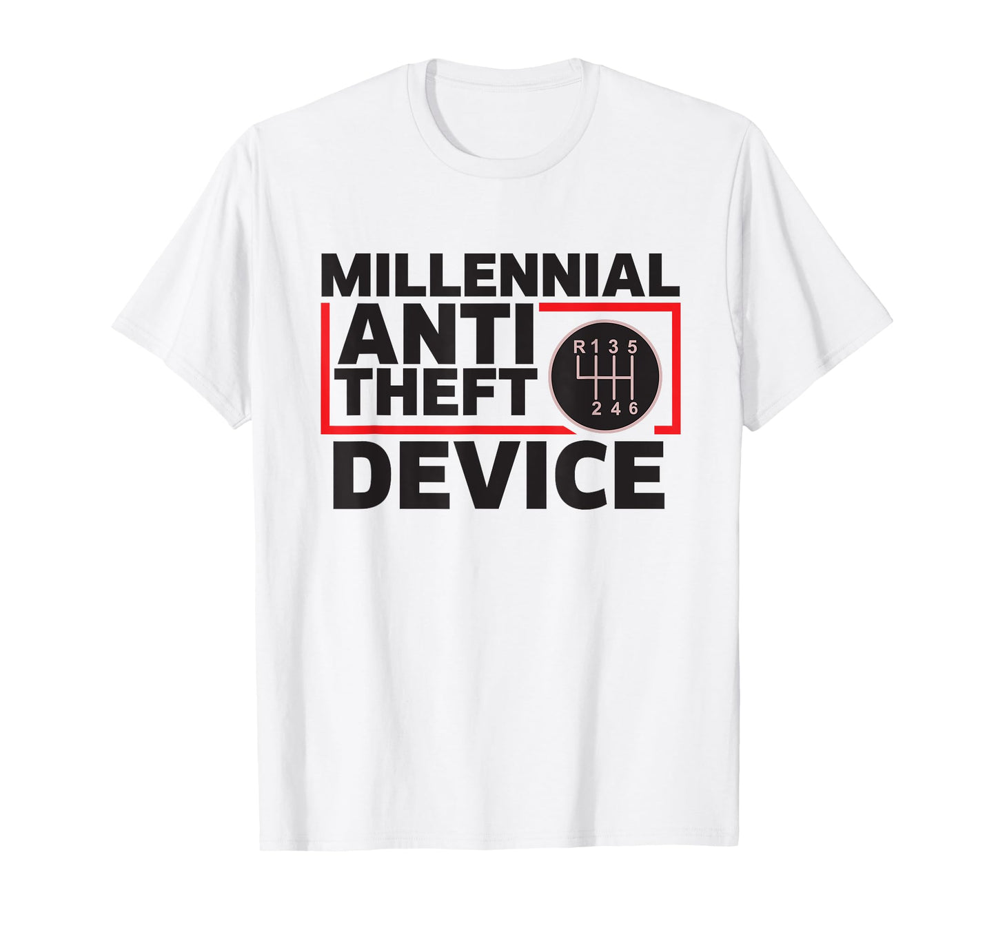 Manual Transmission Gear Stick Millennial Anti-Theft Device T-Shirt