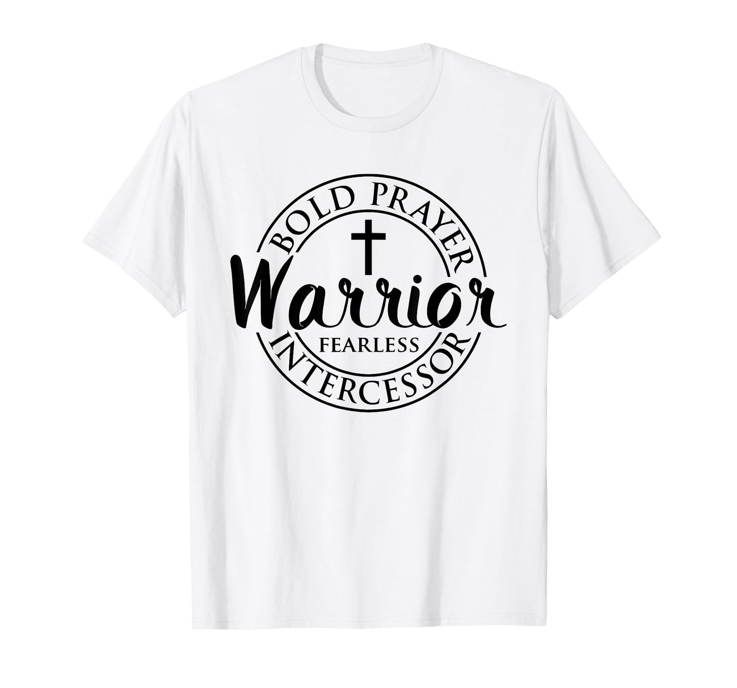 Bold Prayer Warrior Fearless Intercessor Religion Christian T-Shirt
