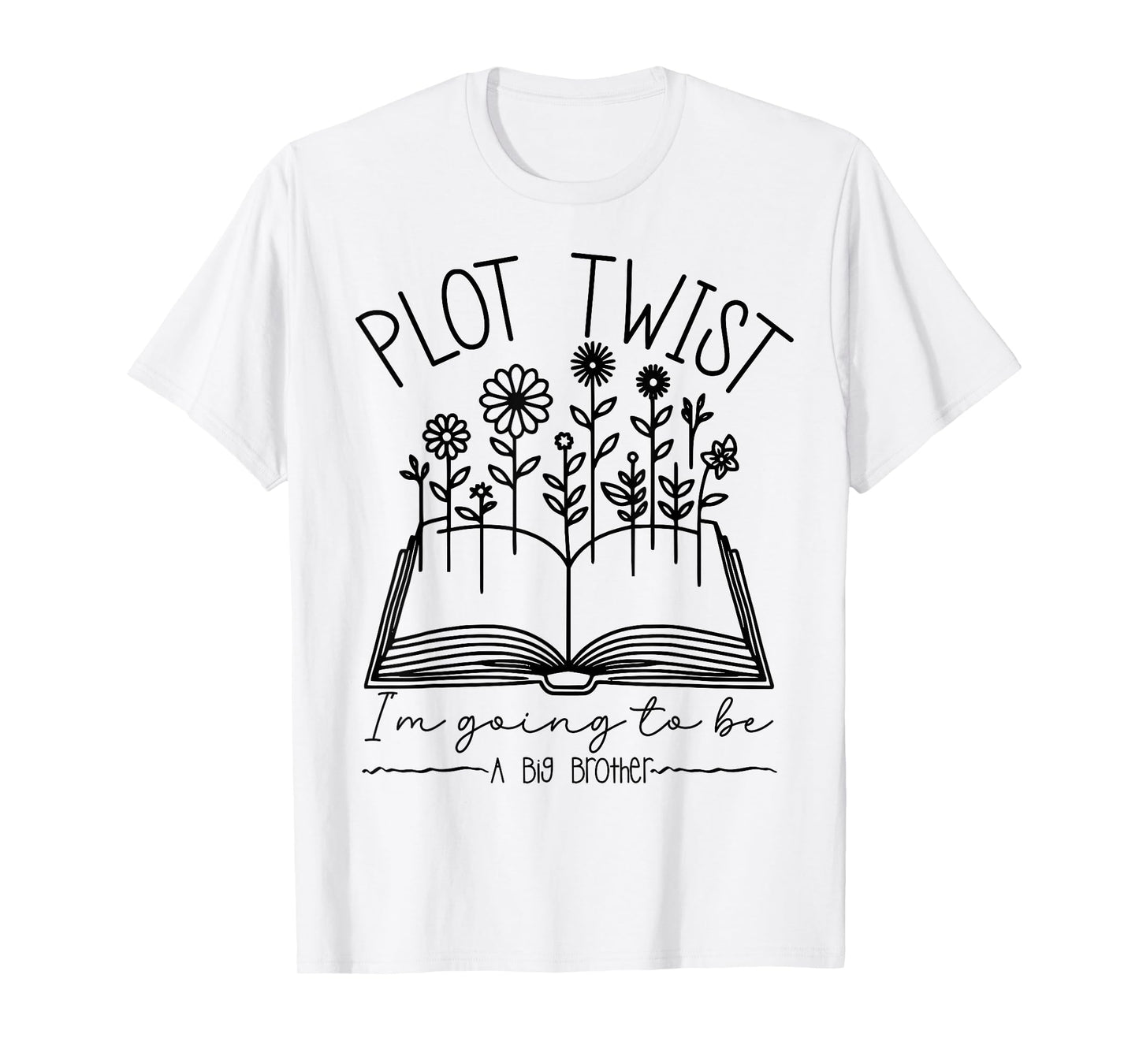 Plot Twist I'm Going To Be A Big Brothers Literary Book Boys T-Shirt