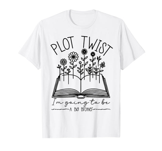 Plot Twist I'm Going To Be A Big Brothers Literary Book Boys T-Shirt