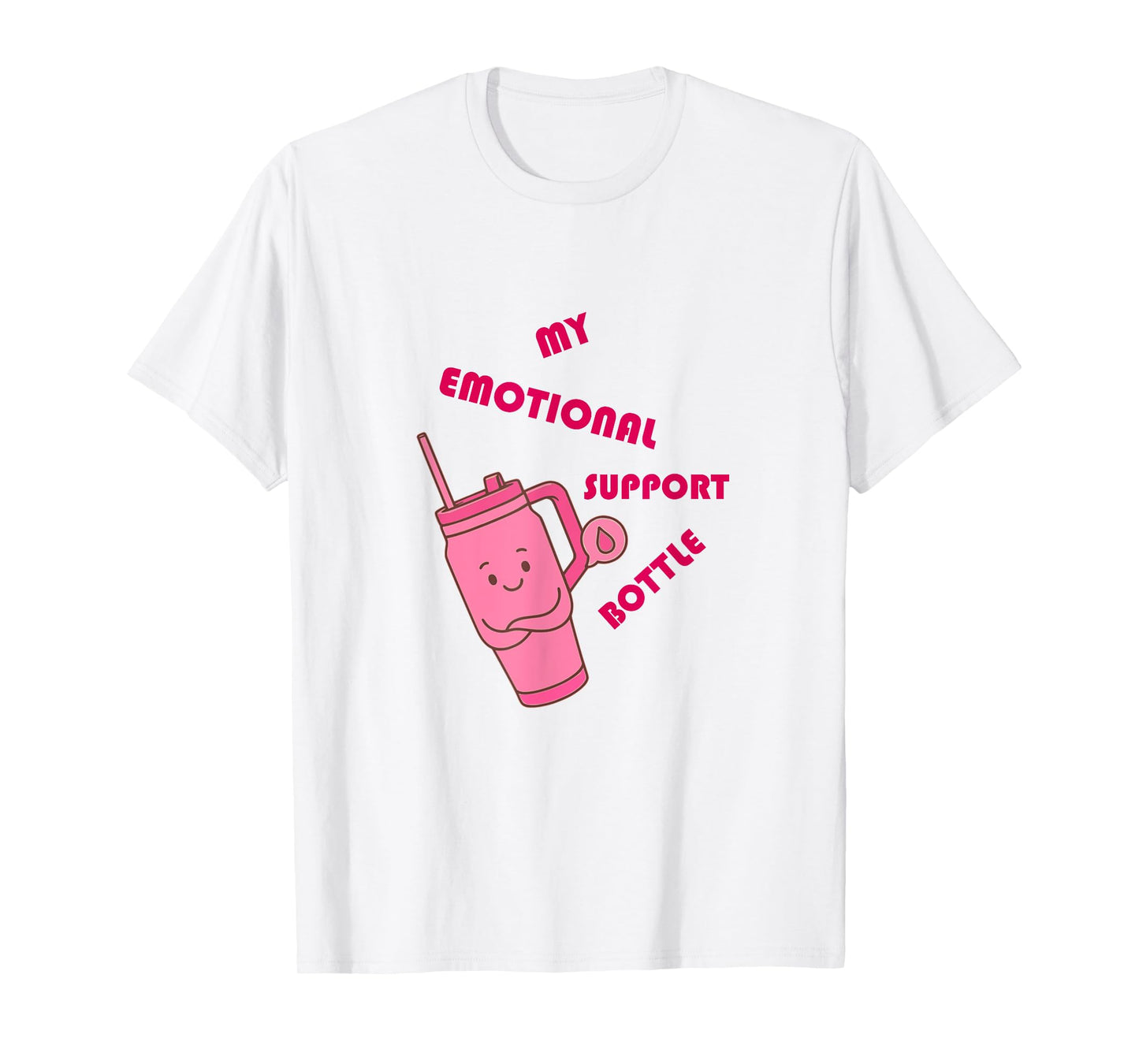 Emotional Support Water Bottle T-Shirt