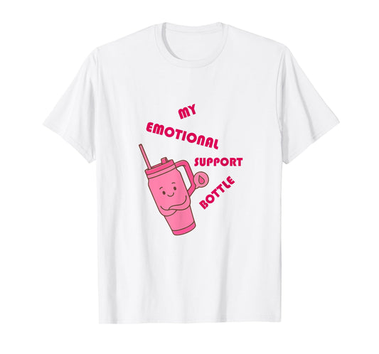 Emotional Support Water Bottle T-Shirt