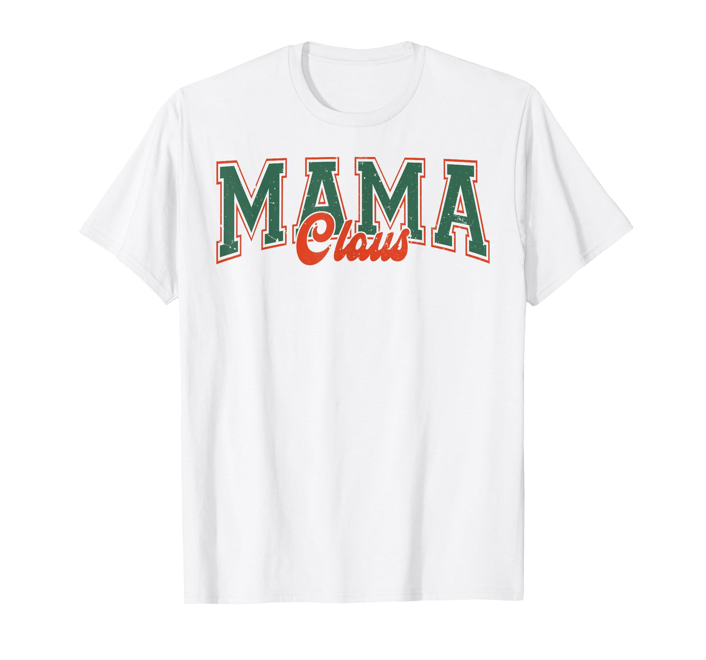 Retro Distressed Mama Claus, Funny Christmas Mama Mom Women T-Shirt