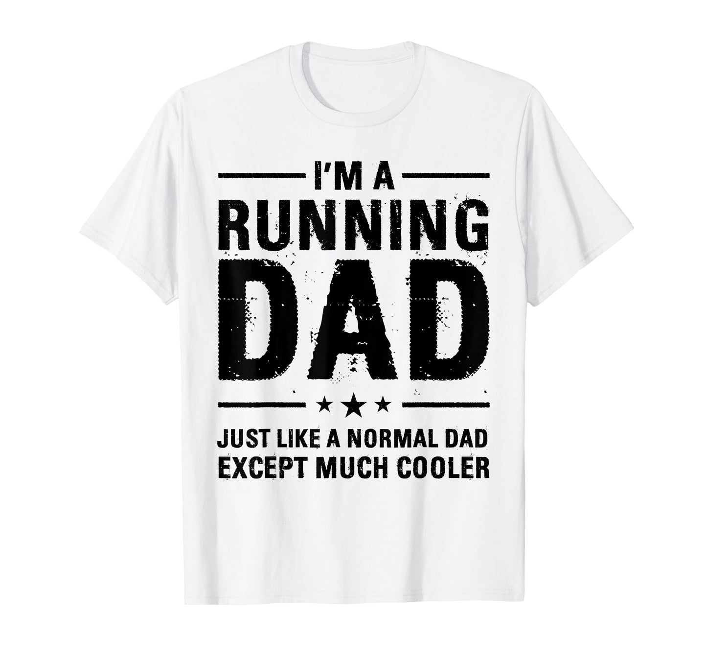 I'm a Running Dad Marathon Runner Jogger Father's Day T-Shirt
