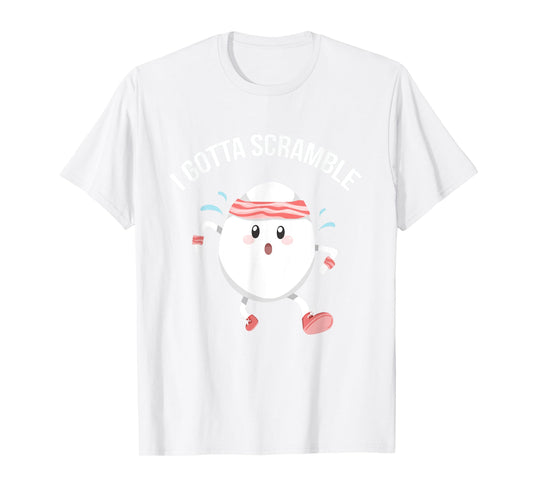 Egg Exercise Gift Tees I Gotta Scramble Egg Funny Food Pun Gym Workout T-Shirt